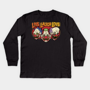 Creepy Clowns Live Laugh Love Kids Long Sleeve T-Shirt